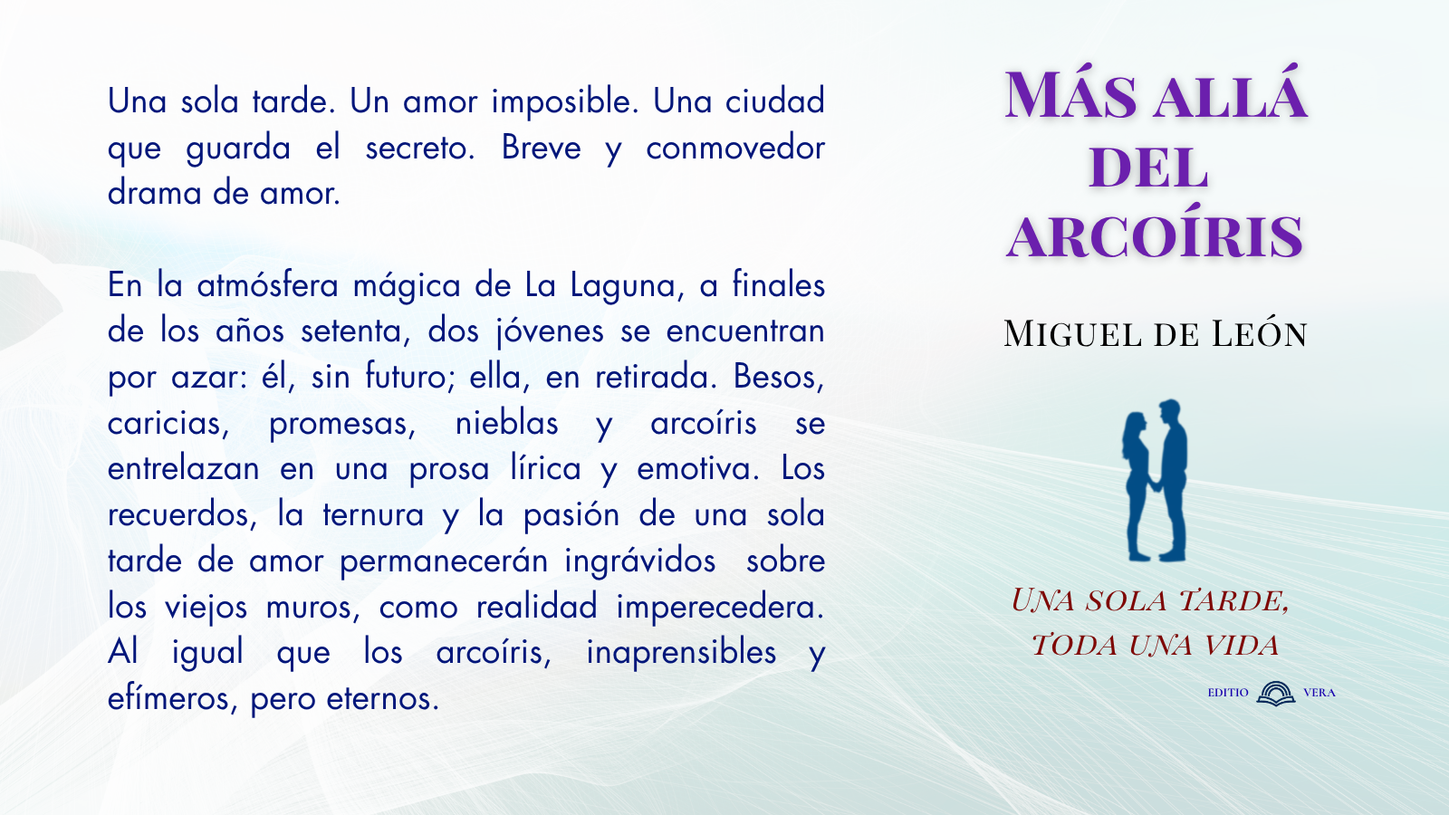 Más allá del arcoíris. Breve drama de amor.